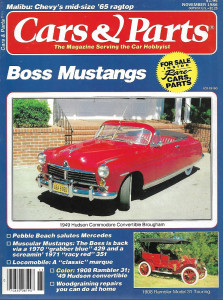 CARS & PARTS 1986 NOV - BOSS MUSTANGS: 429, 351, LOCOMOBILE, '08 RAMBLER